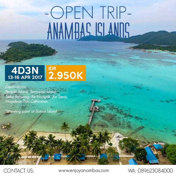 Detail Paket Perjalanan Wisata Anambas Trip Enjoy Anambas