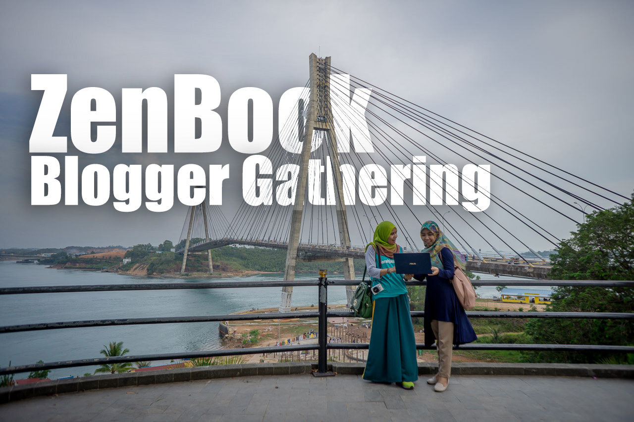 ZenBook Blogger Gathering, Kenalkan Laptop Premium Super Ringkas